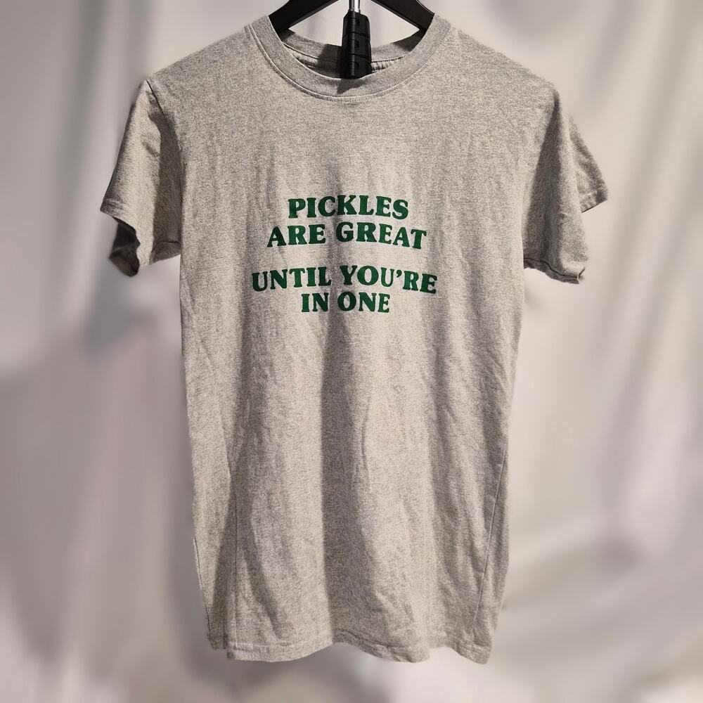 Brisco Brands Pickles Are Great Until You're In One Funny Graphic Tee Gray S